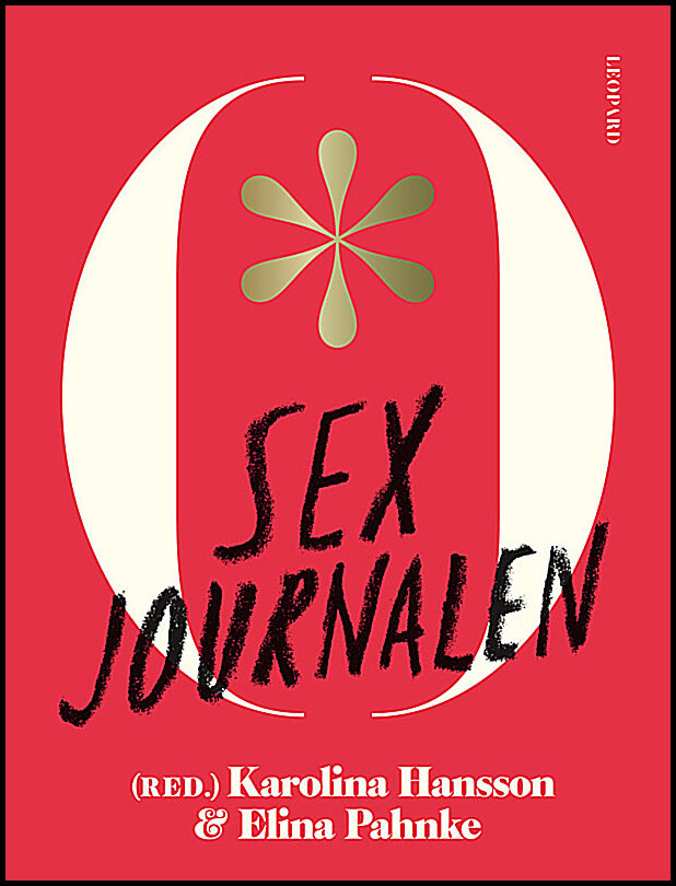Hansson, Karolina| Pahnke, Elina [red.] | Sexjournalen