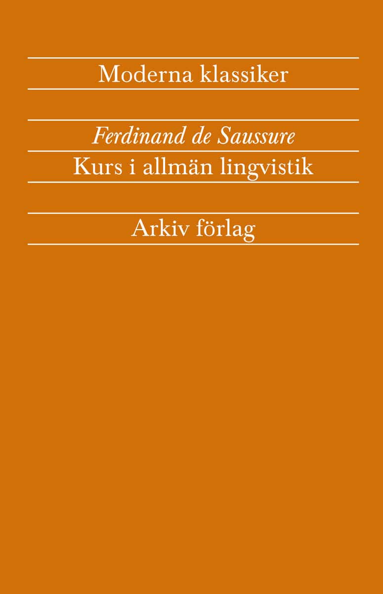 Saussure, Ferdinand de | Kurs i allmän lingvistik