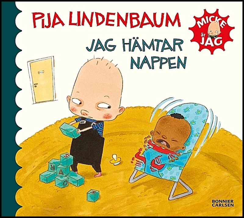 Lindenbaum, Pija | Jag hämtar nappen