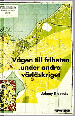 Kivimets, Johnny | Vägen till friheten under andra världskriget