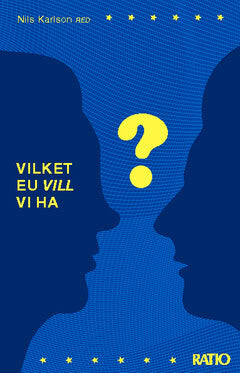 Nils Karlson (RED) | Vilket EU vill vi ha?