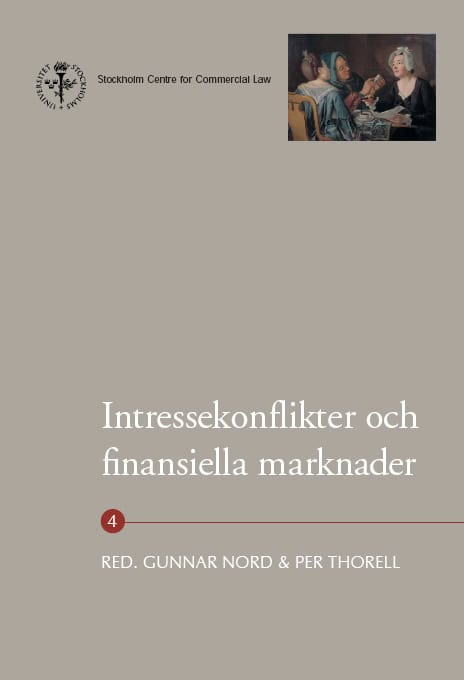 Nord, Gunnar | Thorell, Per | et al | Intressekonflikter och finansiella marknader