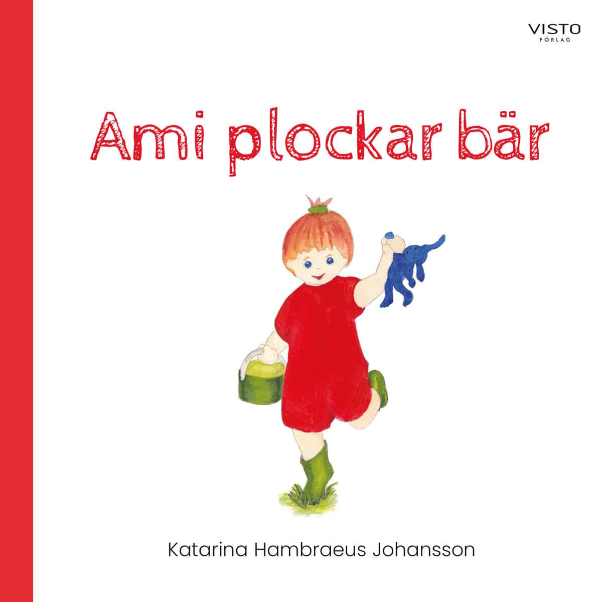 Hambraeus Johansson, Katarina | Ami plockar bär
