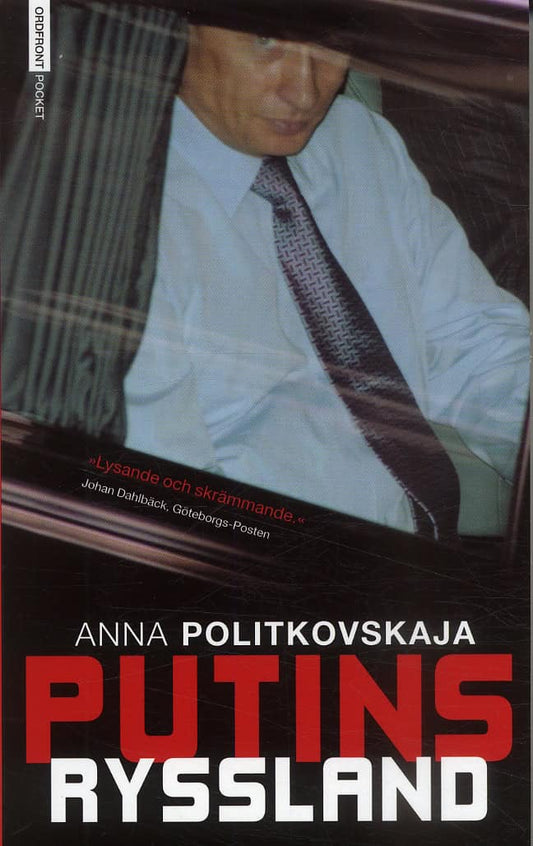 Politkovskaja, Anna | Putins Ryssland