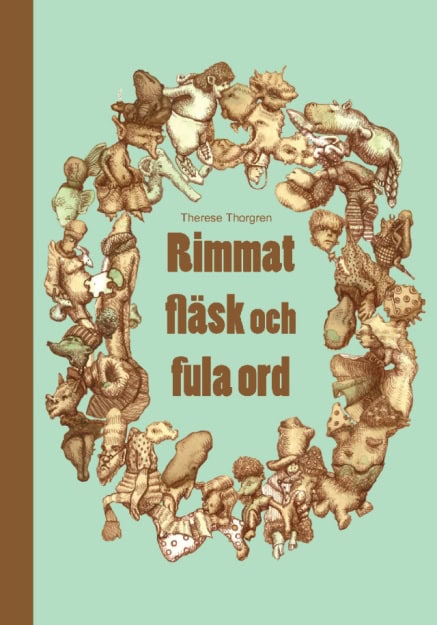 Thorgren, Therese | Rimmat fläsk och fula ord