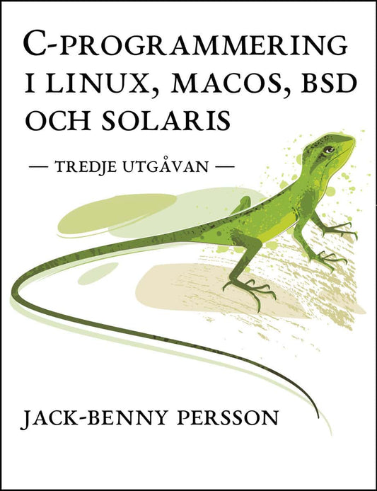 Persson, Jack-Benny | C-programmering i Linux, macOS, BSD och Solaris