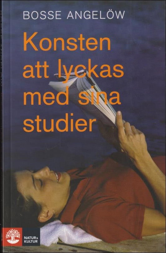 Angelöw, Bosse | Konsten att lyckas med sina studier