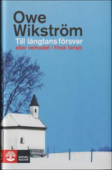 Köp Till längtans försvar av Owe Wikström