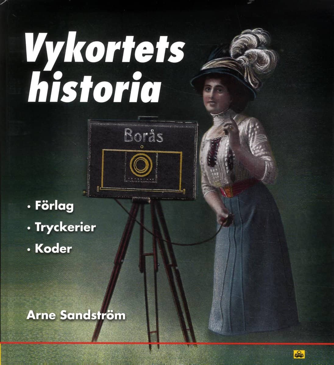 Sandström, Arne | Vykortets historia : Förlag, tryckerier, koder