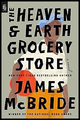 McBride, James | The Heaven & Earth Grocery Store