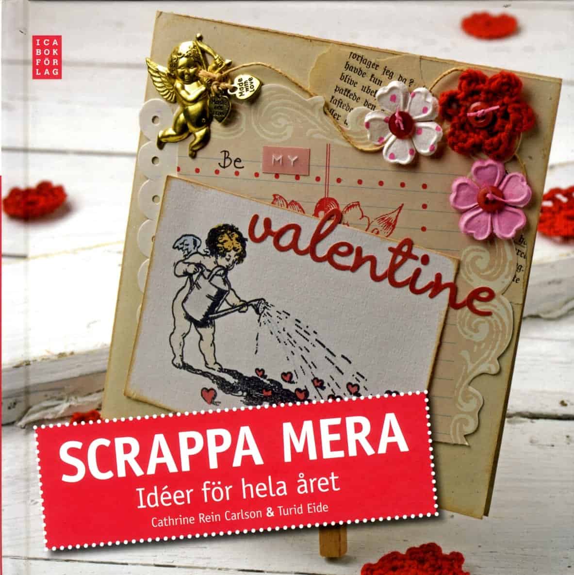 Rein Carlsson, Cathrine | Eide, Turid | Scrapbooking året runt