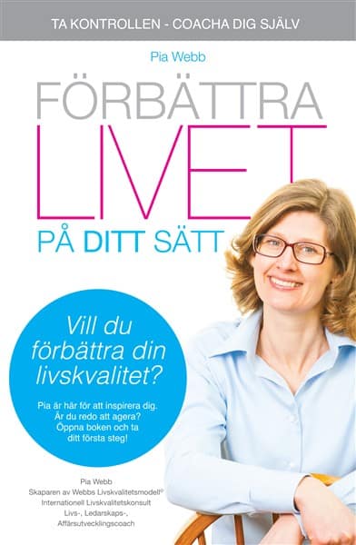 Webb, Pia | Förbättra livet på ditt sätt