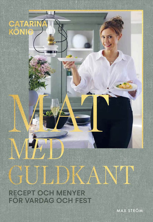 König, Catarina | Mat med guldkant