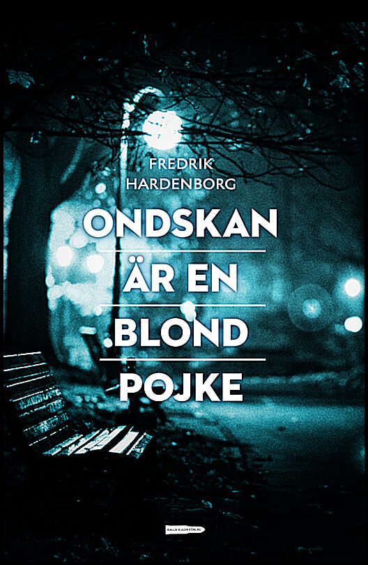 Hardenborg, Fredrik | Ondskan är en blond pojke