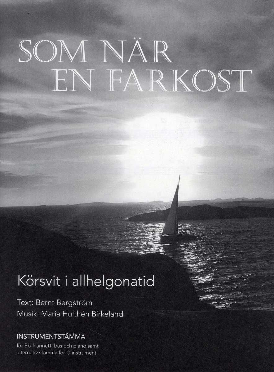 Bergström, Bernt | Som när en farkost, instr.stämmor