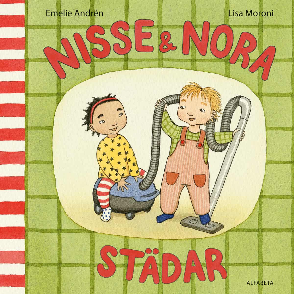 Andrén, Emelie | Moroni, Lisa | Nisse & Nora städar