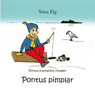 Elg, Stina | Pontus pimplar