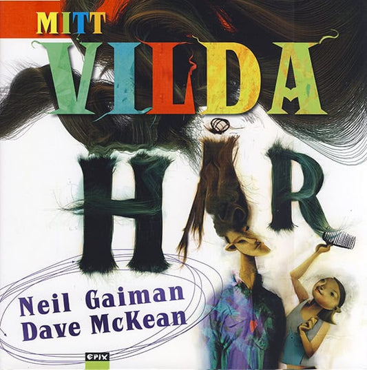 Gaiman, Neil | Mitt vilda hår