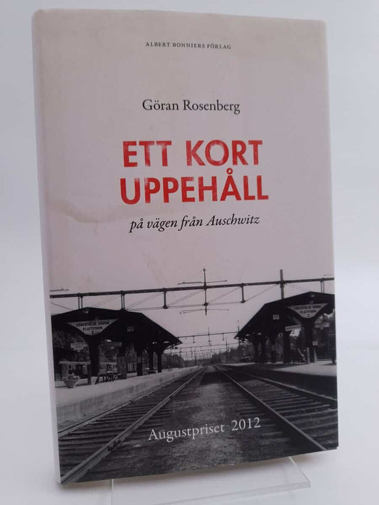 Rosenberg, Göran | Ett kort uppehåll på vägen från Auschwitz