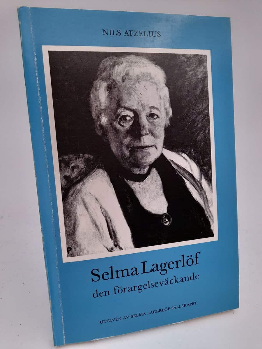 Afzelius, Nils | Selma Lagerlöf : den förargelseväckande