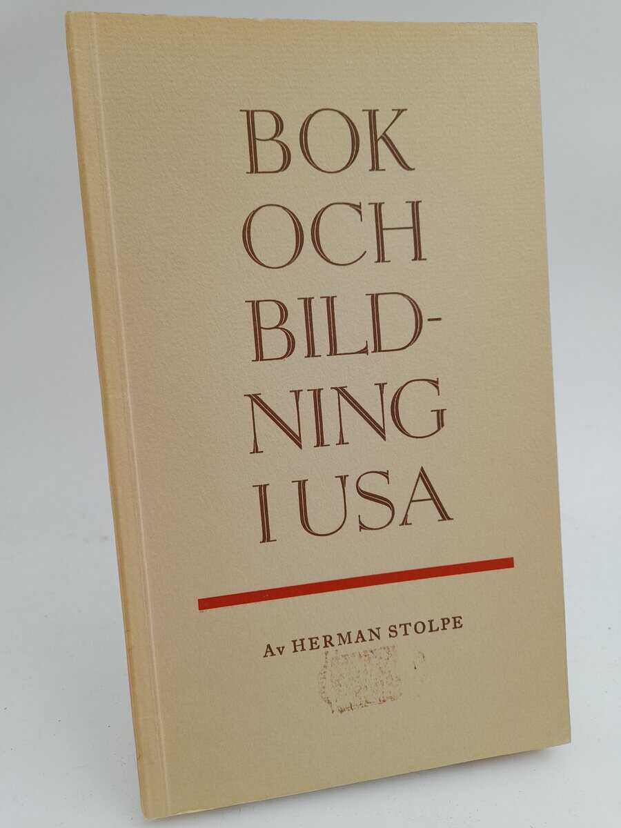 Stolpe, Herman | Bok och bildning i USA