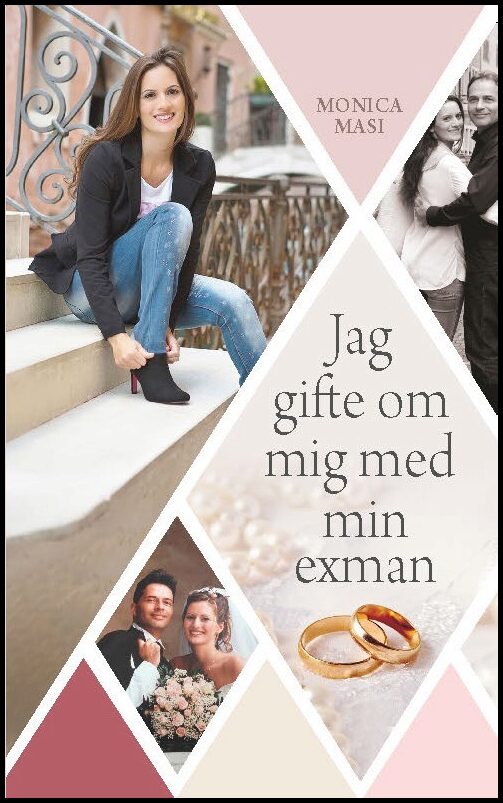 Masi, Monica | Jag gifte om mig med min exman