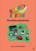 Nilsson, Jeff | Skrot-Sverre på elektronikskroten