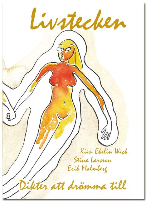 Ekelin Wick, Kiin | Larsson, Stina | Malmberg, Erik | Livstecken