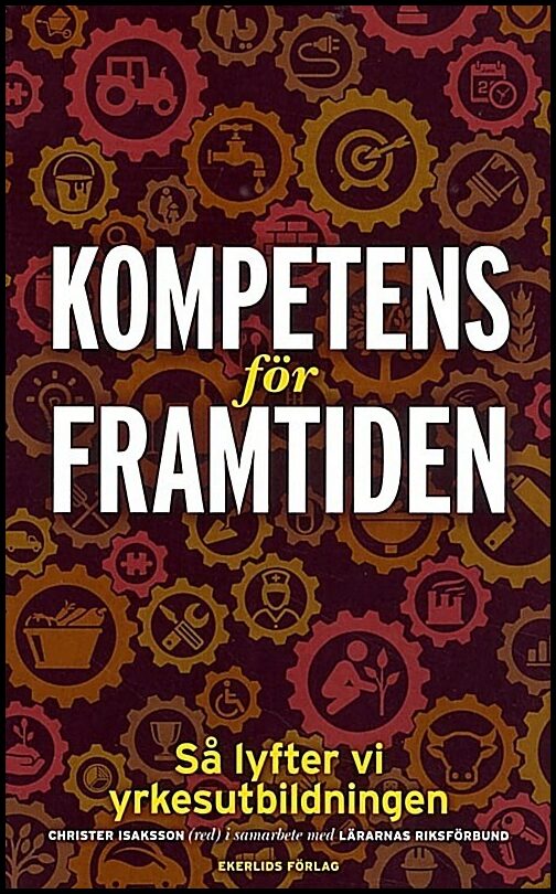 Isaksson, Christer [red.] | Kompetens för framtiden