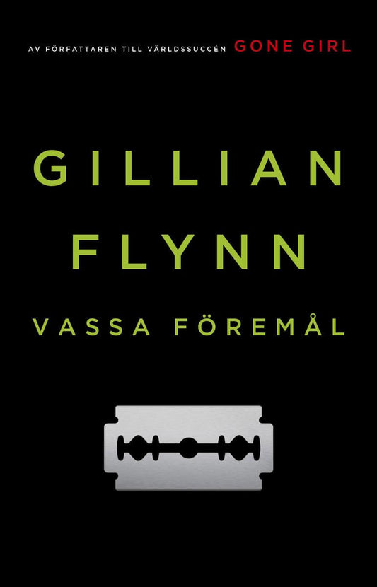 Flynn, Gillian | Vassa föremål
