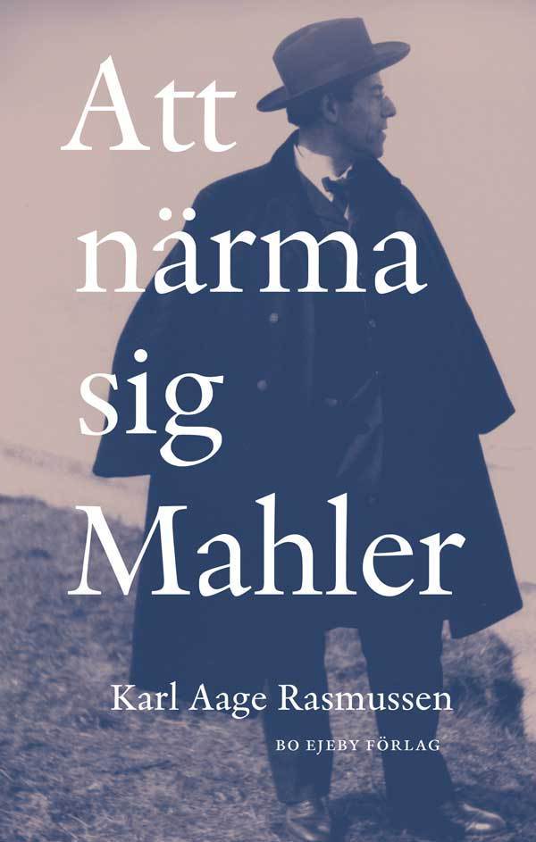 Rasmussen, Karl Aage | Att närma sig Mahler