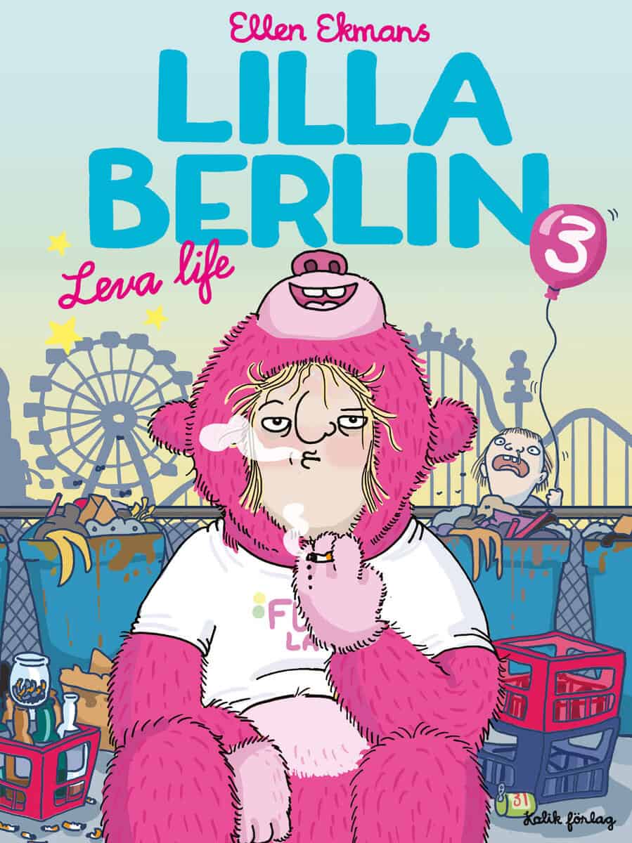 Ekman, Ellen | Lilla Berlin. Del 3, Leva life