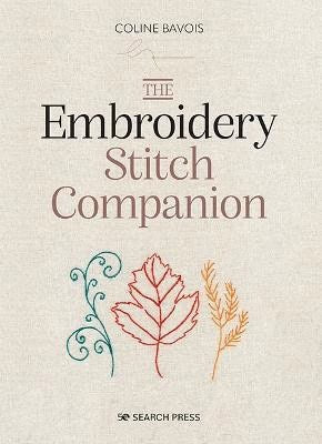 Bavois, Coline | The Embroidery Stitch Companion