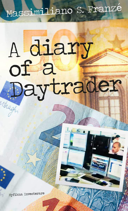 Franzé, Massimiliano | A diary of a daytrader