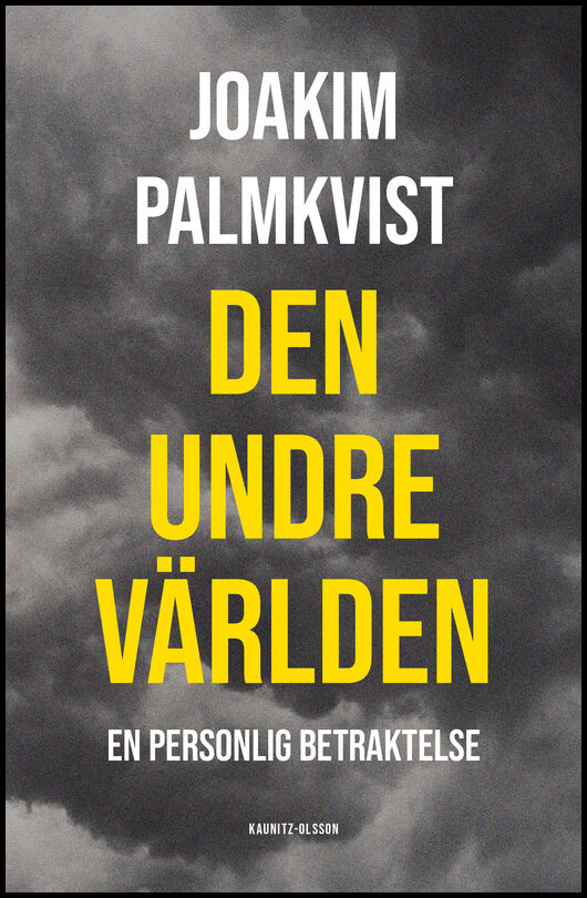 Palmkvist, Joakim | Den undre världen