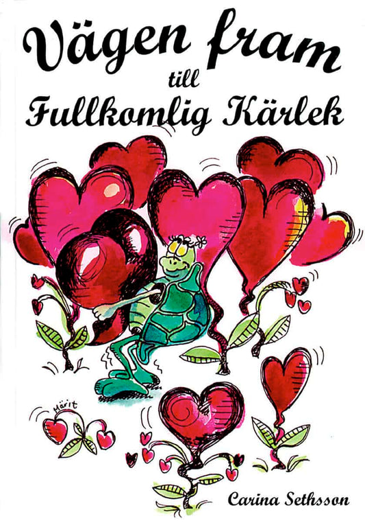 Sethsson, Carina | Vägen fram till fullkomlig kärlek