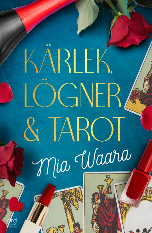 Waara, Mia | Kärlek, lögner och tarot