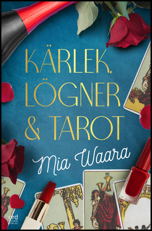 Waara, Mia | Kärlek, lögner och tarot