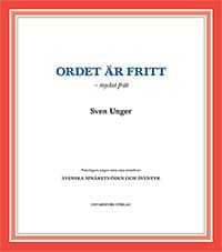 Unger, Sven | Ordet är fritt