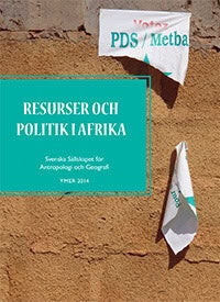 Hagberg, Sten | Körling, Gabriella [red.] | Resurser och politik i Afrika