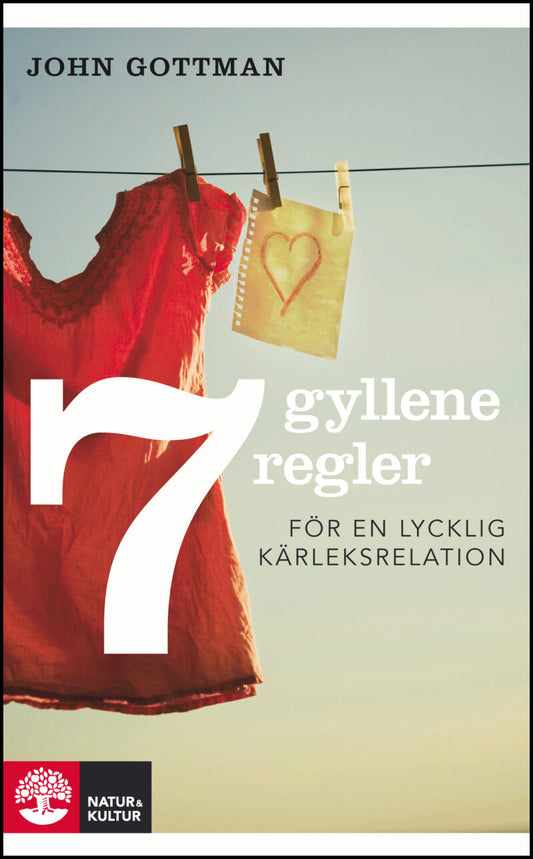 Gottman, John | Sju gyllene regler för en lycklig kärleksrelation