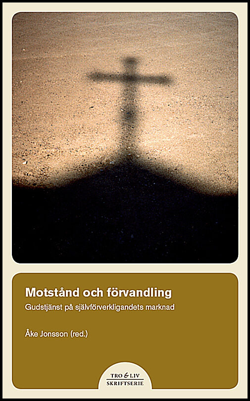 Camnerin, Sofia| Arborelius, Anders| Edgardh, Ninna| Gunner, Ulla Marie| Jonsson, Åke| Halldorf, Peter| Bodström, Tomas|...