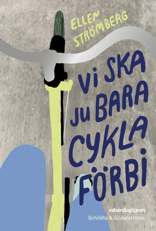 Strömberg, Ellen | Vi ska ju bara cykla förbi
