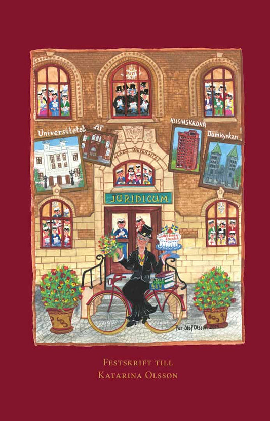 Almlöf, Hanna | Feldthusen, Rasmus Kristian | Lindskoug, Patrik [red.] | Festskrift till Katarina Olsson