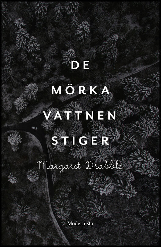 Drabble, Margaret | De mörka vattnen stiger