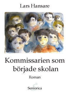 Hansare, Lars | Kommissarien som började skolan