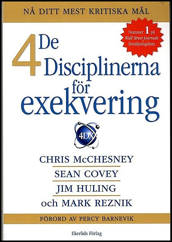 Covey, Sean | McChesney, Chris | Huling, Jim | Reznik, Mark | De fyra disciplinerna av exekvering