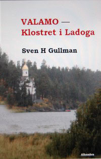 Gullman, Sven H | Valamo : Klostret i Ladoga