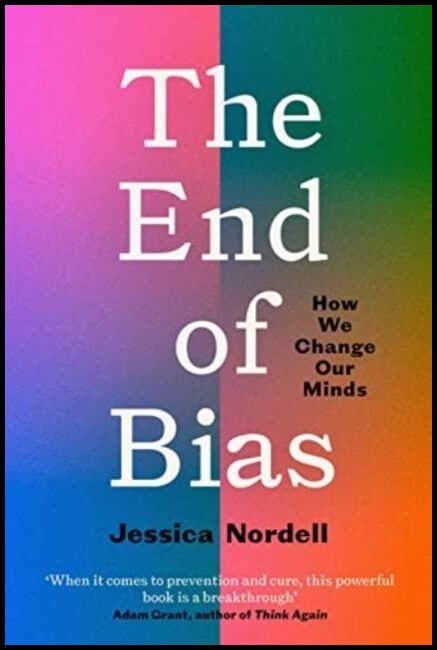 Nordell, Jessica | The End of Bias