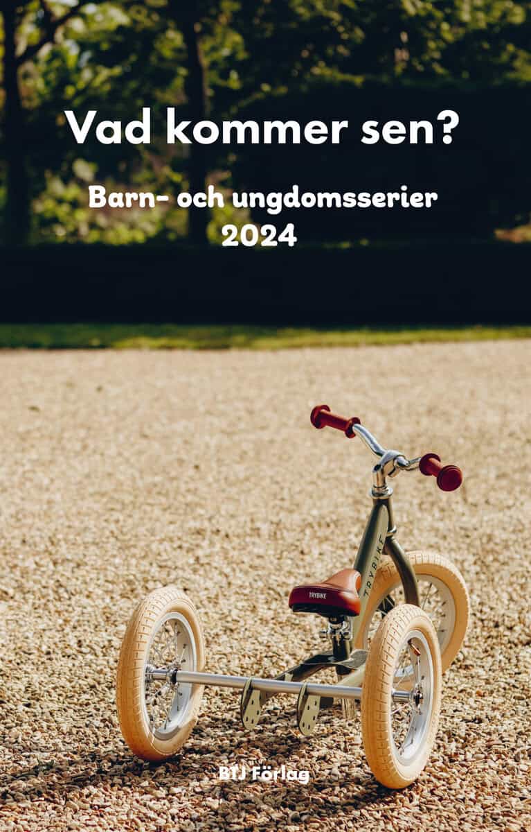 Vad kommer sen? : Barn- och ungdomsserier 2024